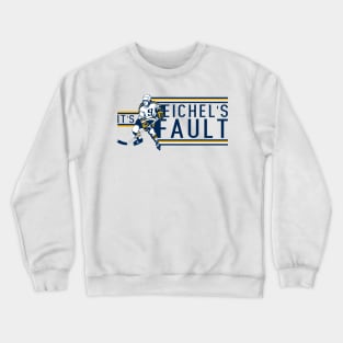 It's All His Fault! It's All His Fault! It's All His Fault! Crewneck Sweatshirt